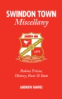 Image for Swindon Town Miscellany : Robins Trivia, History, Facts and Stats