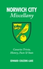Image for Norwich City miscellany  : Canaries trivia, history, facts &amp; stats