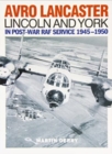 Image for Avro Lancaster Lincoln and York : In Post-War RAF Service 1945-1950