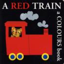Image for A red train  : a colours book