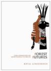 Image for Forest Futures - Global Representations and Ground  Realities in the Himalayas