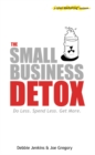 Image for The Small Business Detox : A Lean Marketing Toolbook