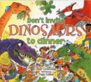 Image for Don&#39;t Invite Dinosaurs to Dinner