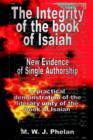 Image for The Integrity of the Book of Isaiah : New Evidence of Single Authorship