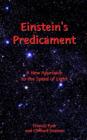 Image for Einstein&#39;s Predicament : A New Approach to the Speed of Light