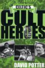 Image for Celtic&#39;s Cult Heroes