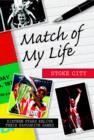 Image for Match of My Life - Stoke