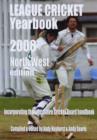 Image for League Cricket Yearbook 2008  - North West Edition