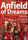 Image for Anfield of dreams  : a Kopite&#39;s odyssey from the second division to sublime Istanbul
