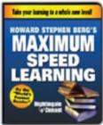 Image for Maximum Speed Learning : Take Your Learning to a New Level
