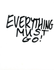 Image for Everything must go!