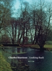 Image for Charles Harrison  : looking back