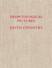 Image for Keith Coventry - deontological pictures