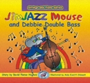 Image for JimJAZZ Mouse and Debbie Double Bass