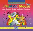 Image for JimJAZZ Mouse and Bhoomi Bongo &amp; Max Maraca