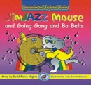 Image for JimJAZZ Mouse and Going Gong and Bo Bells