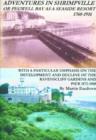 Image for Adventures In Shrimpville or Pegwell Bay as a Seaside Resort, 1760-1916 : With a Particular Emphasis on the Development and Decline of the Ravenscliff Gardens and Pier, 1872-1908