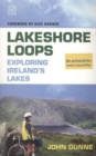 Image for Lakeshore loops  : exploring Ireland&#39;s lakes