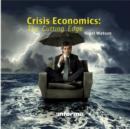 Image for Crisis Economics: The Cutting Edge