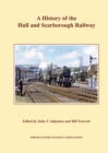 Image for A History of the Hull and Scarborough Railway