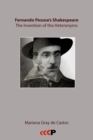 Image for Fernando Pessoa&#39;s Shakespeare  : the invention of the heteronyms