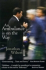 Image for An ambulance is on the way  : stories of men in trouble