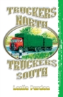 Image for Truckers North, truckers South