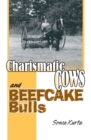 Image for Charismatic cows and beefcake bulls