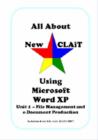Image for All About New CLAiT Using Microsoft Word XP : Unit 1 - File Management and e-Document Production