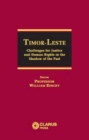 Image for Timor-Leste : Challenges for Justice and Human Rights in the Shadow of the Past