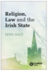 Image for Religion, Law and the Irish State