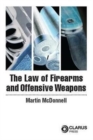 Image for The Law of Firearms &amp; Offensive Weapons