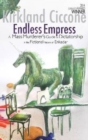 Image for Endless Empress  : a mass murderer&#39;s guide to dictatorship in the fictional nation of Enkadar