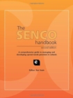 Image for The SENCO Handbook : A Comprehensive Guide to Managing and Developing Special Needs Provision in Schools