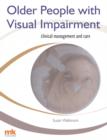 Image for Older People with Visual Impairment  -  Clinical Management and Care