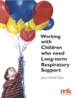 Image for Working with Children Who Need Long-term Respiratory Support