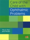 Image for Care of the Child with Ophthalmic Problems