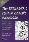 Image for The Teenager&#39;s Foster Carer&#39;s Handbook