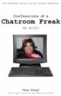 Image for Confessions of a Chatroom Freak