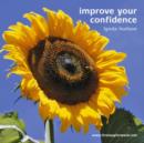 Image for Improve Your Confidence : Build Your Confidence and Self Esteem