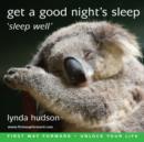 Image for Get a Good Night&#39;s Sleep - Enhanced Book