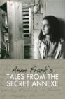 Image for Anne Frank&#39;s Tales from the secret annexe