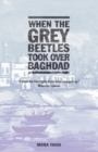 Image for When the grey beetles took over Baghdad
