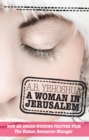 Image for A woman in Jerusalem: a passion in three parts