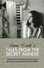 Image for Anne Frank&#39;s tales from the secret annexe