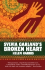 Image for Sylvia Garland&#39;s broken heart