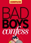Image for Cosmopolitan: Bad Boys Confess