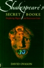 Image for Shakespeare&#39;s secret booke  : deciphering magical and Rosicrucian codes