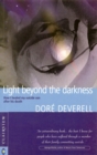 Image for Light beyond the darkness: the healing of a suicide across the threshold of death