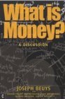 Image for What is money?: a discussion